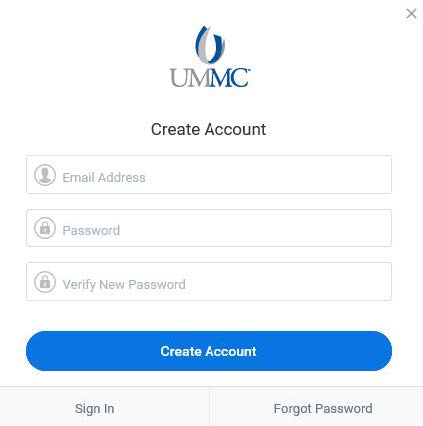 Create Account form with UMMC logo; email, password and verify new password fields; and Create Account, Sign In and Forgot Password buttons.