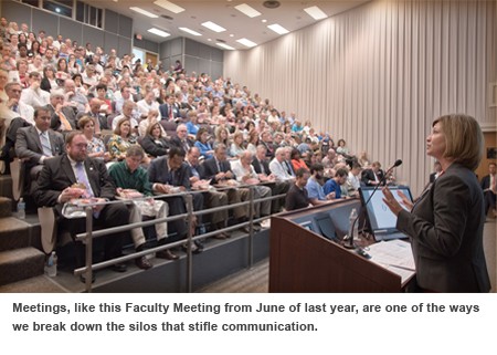 Meetings, like this Faculty Meeting from June of last year, are one of the ways we break down the silos that stifle communication. 