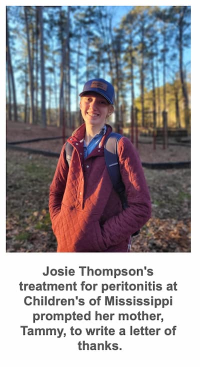 Josie Thompson's treatment for peritonitis at Children's of Mississippi prompted her mother, Tammy, to write a letter of  thanks.