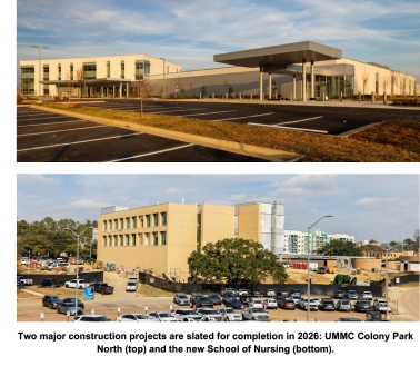 Two major construction projects are slated for completion in 2026: UMMC Colony Park North (top) and the new School of Nursing (bottom).