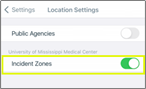 Location Settings. Incident Zones toggled on and highlighted.