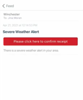 Open severe weather alert notification, “Severe Weather Alert: There is a severe weather alert in your area.” Red button underneath, "Click here to confirm receipt."