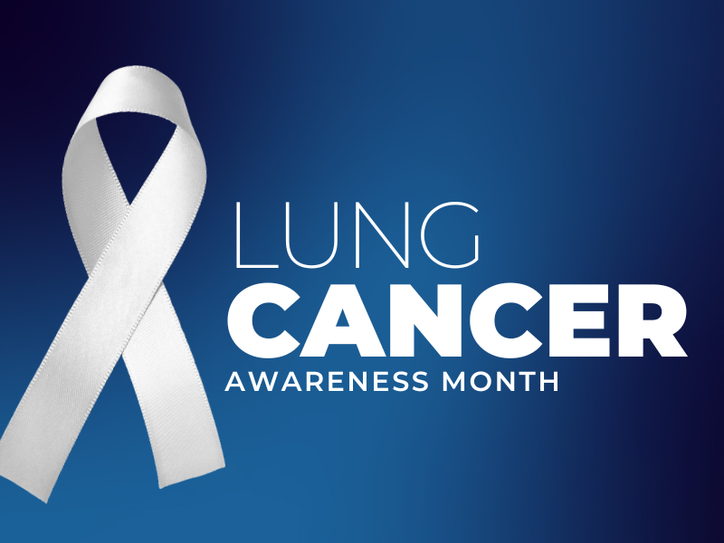 November is Lung Cancer Awareness Month