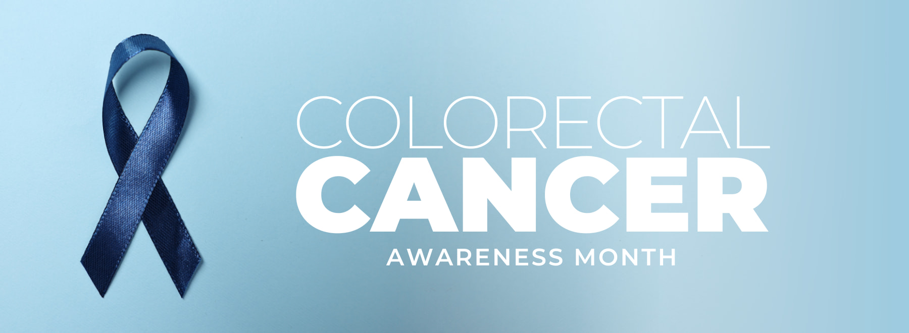 Colorectal Cancer Awareness Month