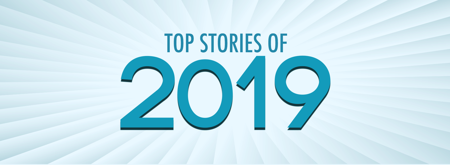 Top Stories of 2019