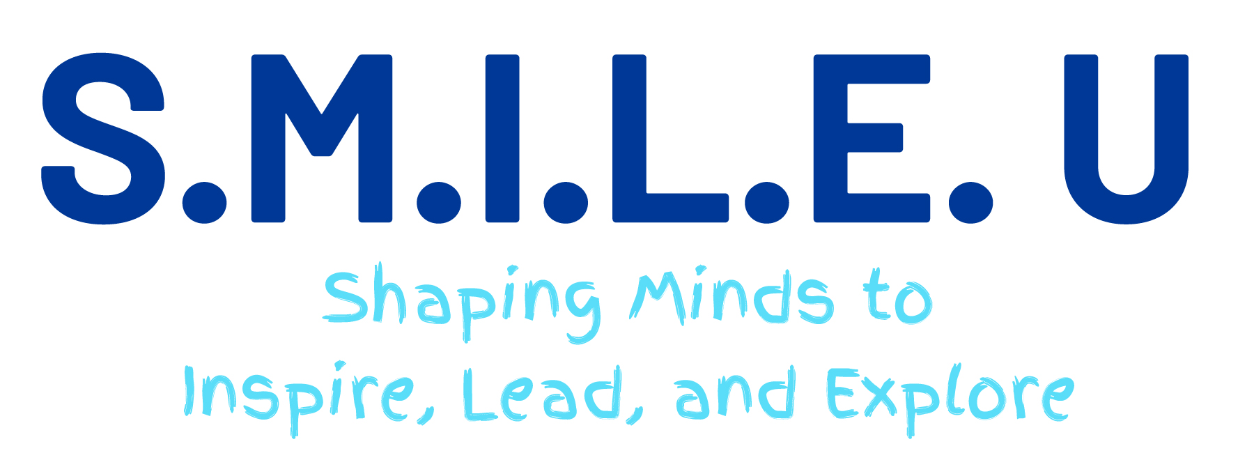 SMILE U: Shaping Minds to Inspire, Lead, and Explore